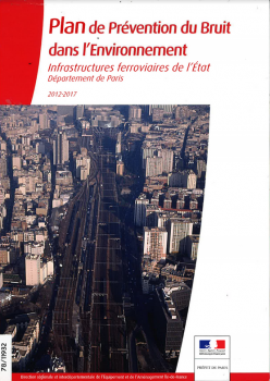 Plan de prévention du bruit dans l'environnement. Infrastructures ferroviaires de l'Etat. Département de Paris. 2012-2017.