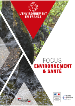 L'environnement en France - Édition 2019 - Focus environnement & santé