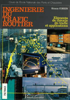Ingénierie du trafic routier. Éléments de théorie du trafic et applications