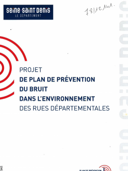 Projet de plan de prévention du bruit dans l'environnement des rues départementales en Seine-St-Denis.