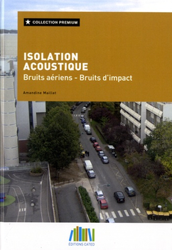 Isolation acoustique - Bruits aériens - bruits d'impact