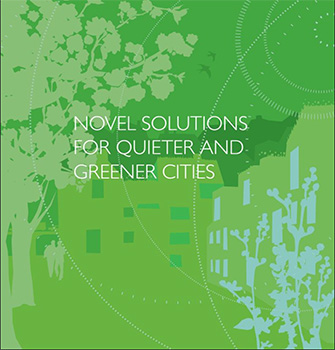 Novel solutions for quieter and greener cities