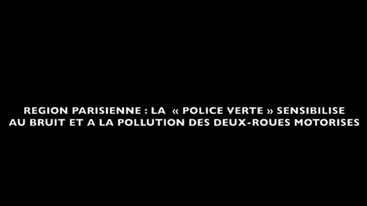 Région parisienne : la police verte sensibilise au bruit des deux-roues motorisés